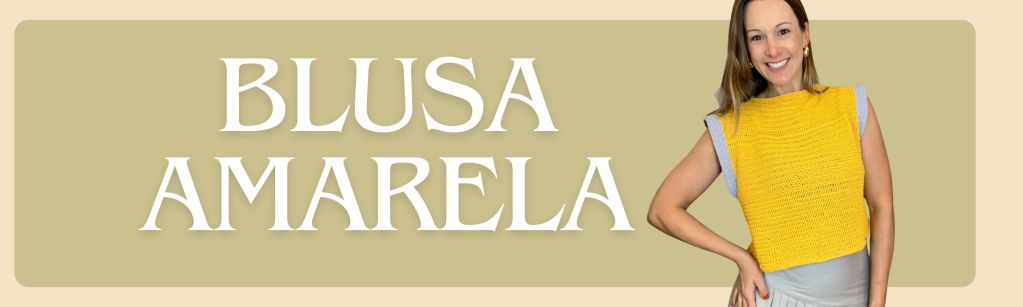 Mulher sorridente vestindo uma blusa amarela em um fundo bege, com texto que diz 'BLUSA AMARELA'.